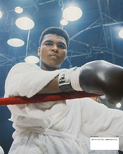 Muhammad Ali Unfiltered: Rare, Iconic, and Officially Authorized Photos of the Greatest