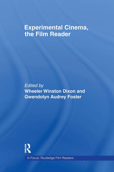 Experimental Cinema, The Film Reader (In Focus: Routledge Film Readers)