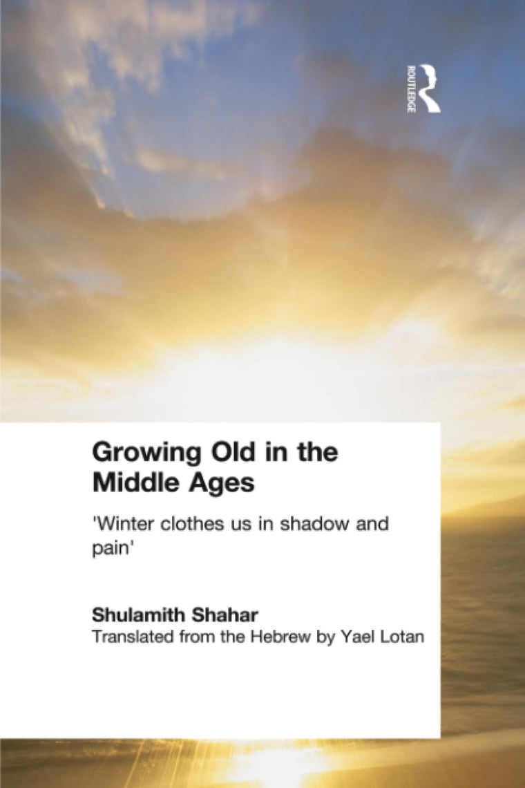 Growing Old in the Middle Ages