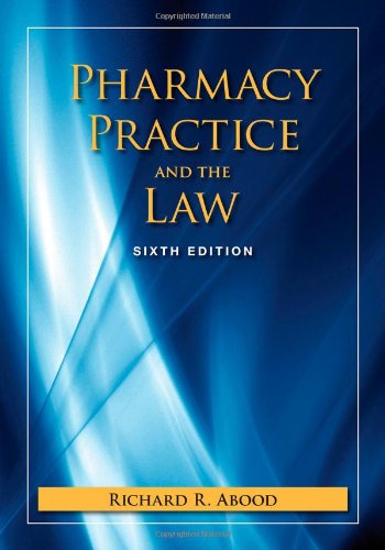 Pharmacy Practice And The Law (Pharmacy Practice & the Law)