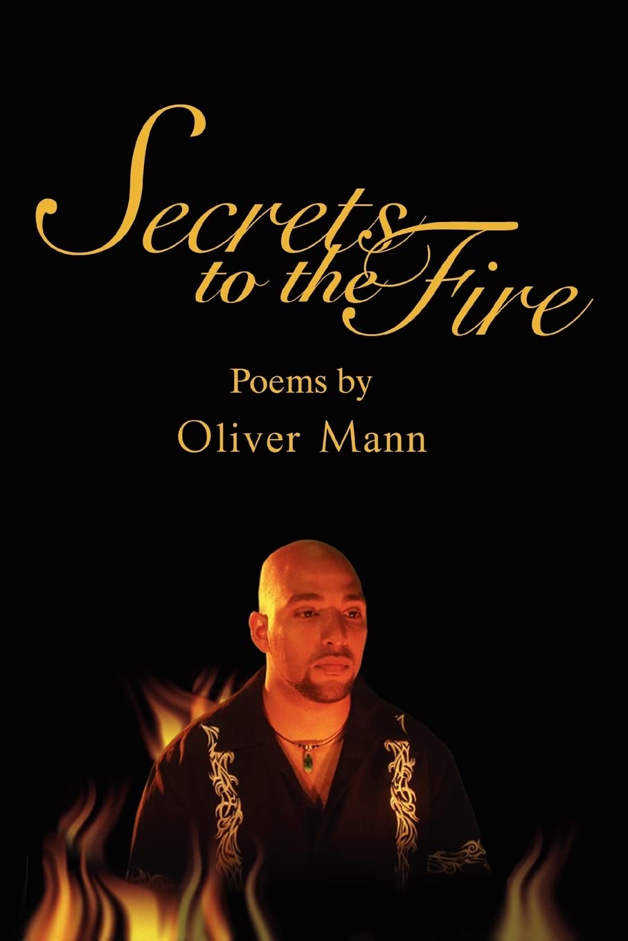 Secrets to the Fire