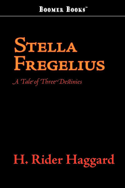 Stella Fregelius: A Tale of Three Destinies