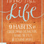 Hands Free Life: Nine Habits for Overcoming Distraction, Living Better, and Loving More