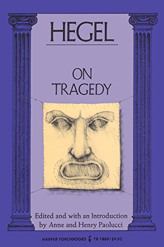Hegel on Tragedy (Harper torchbooks ; TB 1869) by Georg Wilh