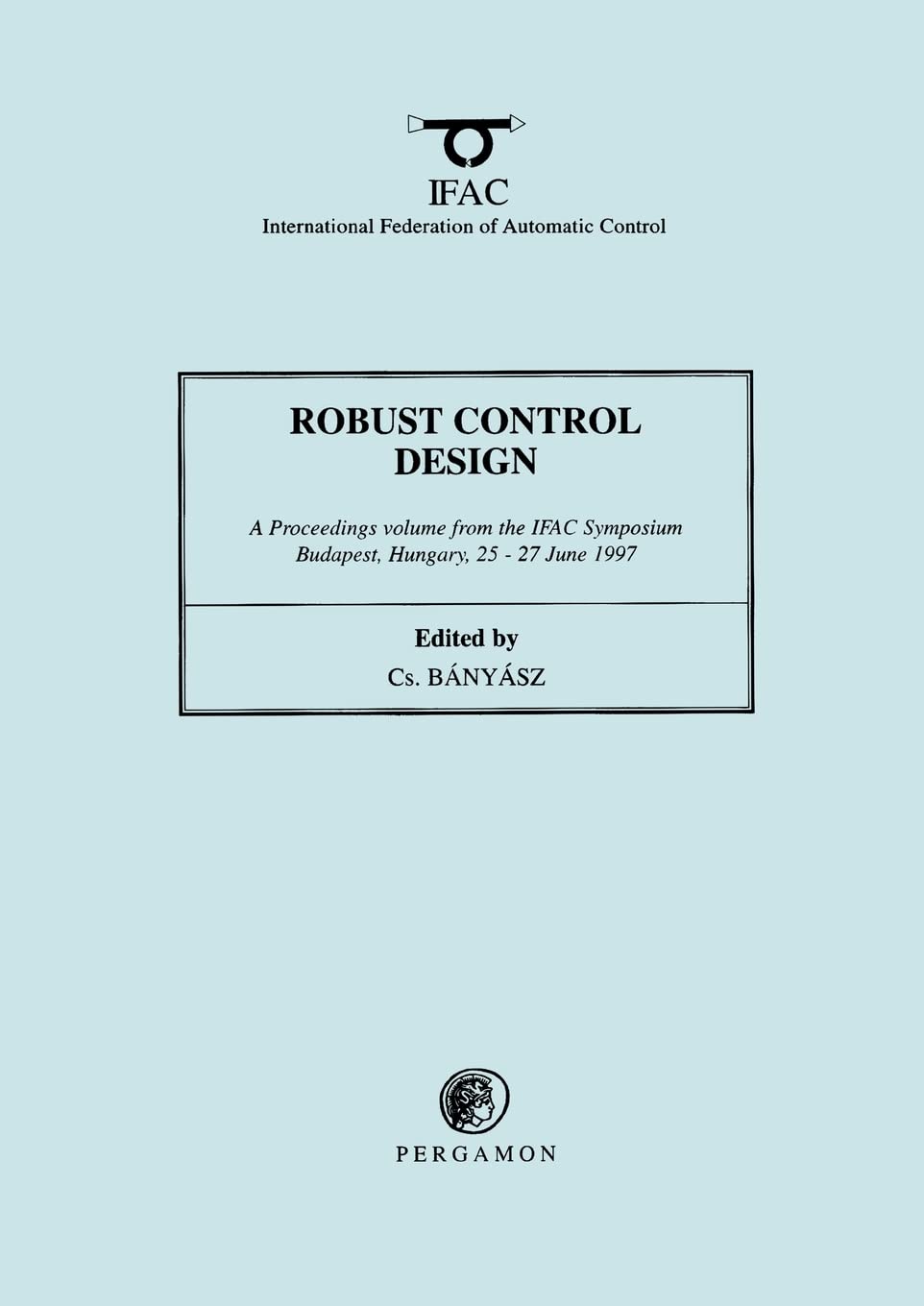Robust Control Design 1997 (IFAC Proceedings Volumes)