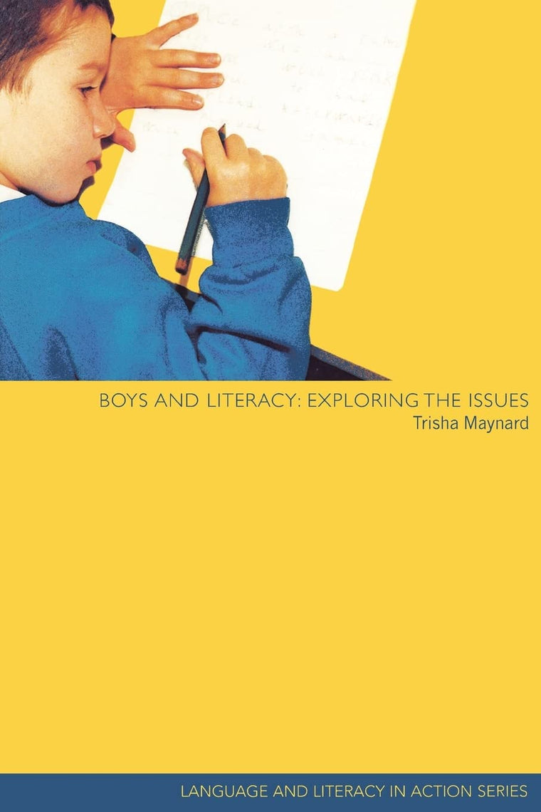 Boys and Literacy (Language and Literacy in Action)