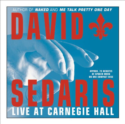 David Sedaris Live at Carnegie Hall by Sedaris, David