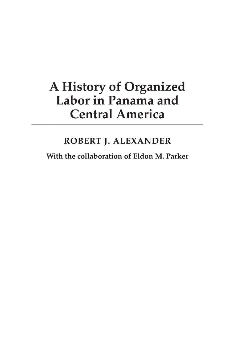 A History of Organized Labor in Panama and Central America