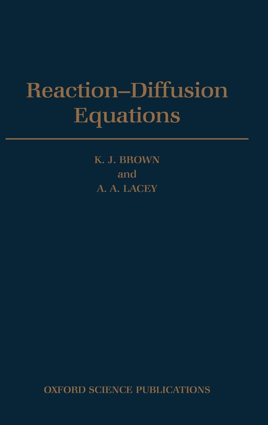 Reaction-Diffusion Equations (Oxford Science Publications)
