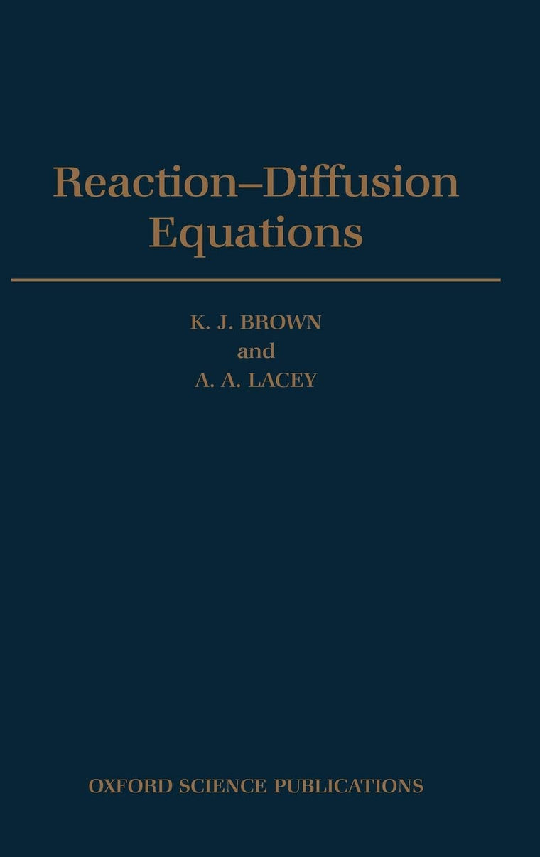 Reaction-Diffusion Equations (Oxford Science Publications)