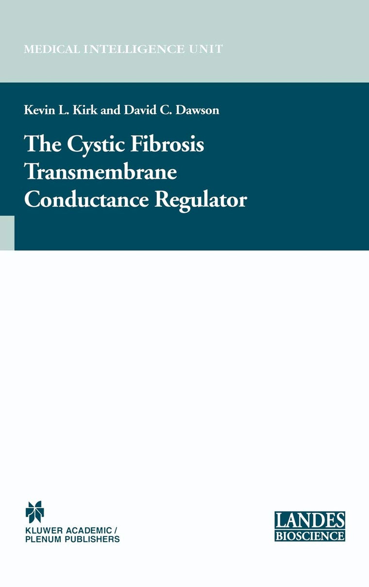The Cystic Fibrosis Transmembrane Conductance Regulator (Molecular Biology Intelligence Unit)