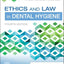 Ethics and Law in Dental Hygiene
