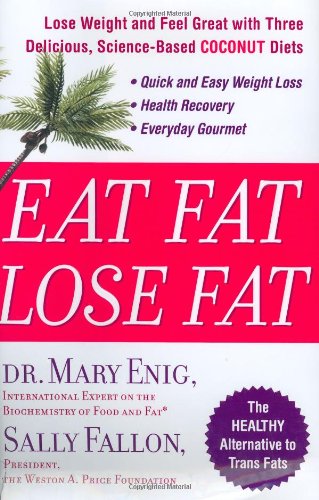 Eat Fat, Lose Fat: Lose Weight And Feel Great With The Delic