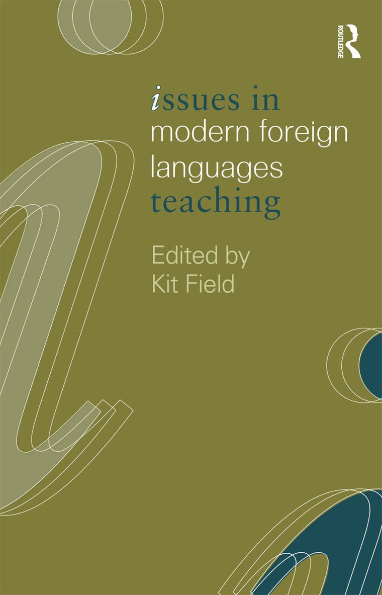 Issues in Modern Foreign Languages Teaching (Issues in Teaching Series)