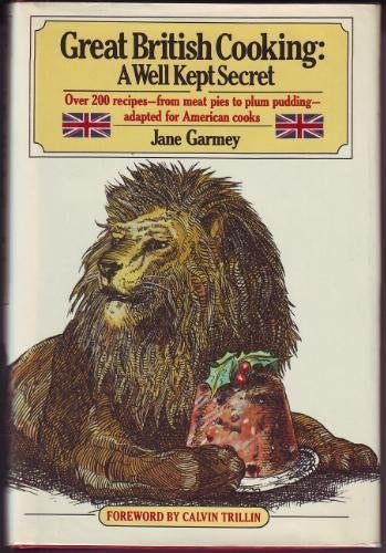 Great British Cooking: A Well-Kept Secret by Jane Garmey
