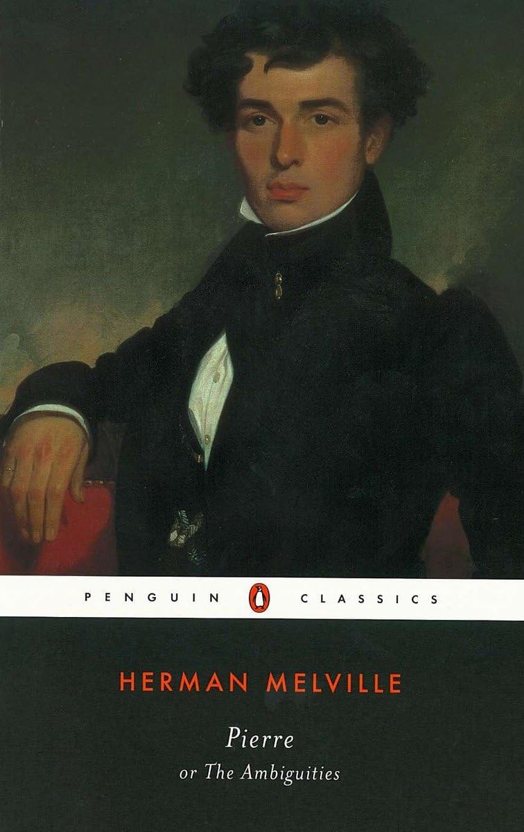Pierre: or, The Ambiguities (Penguin Classics)