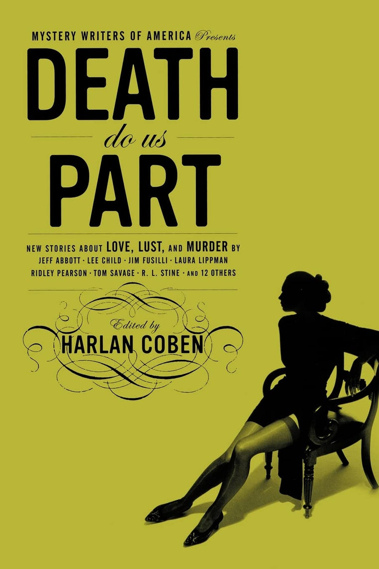 Mystery Writers of America Presents Death Do Us Part: New Stories about Love, Lust, and Murder