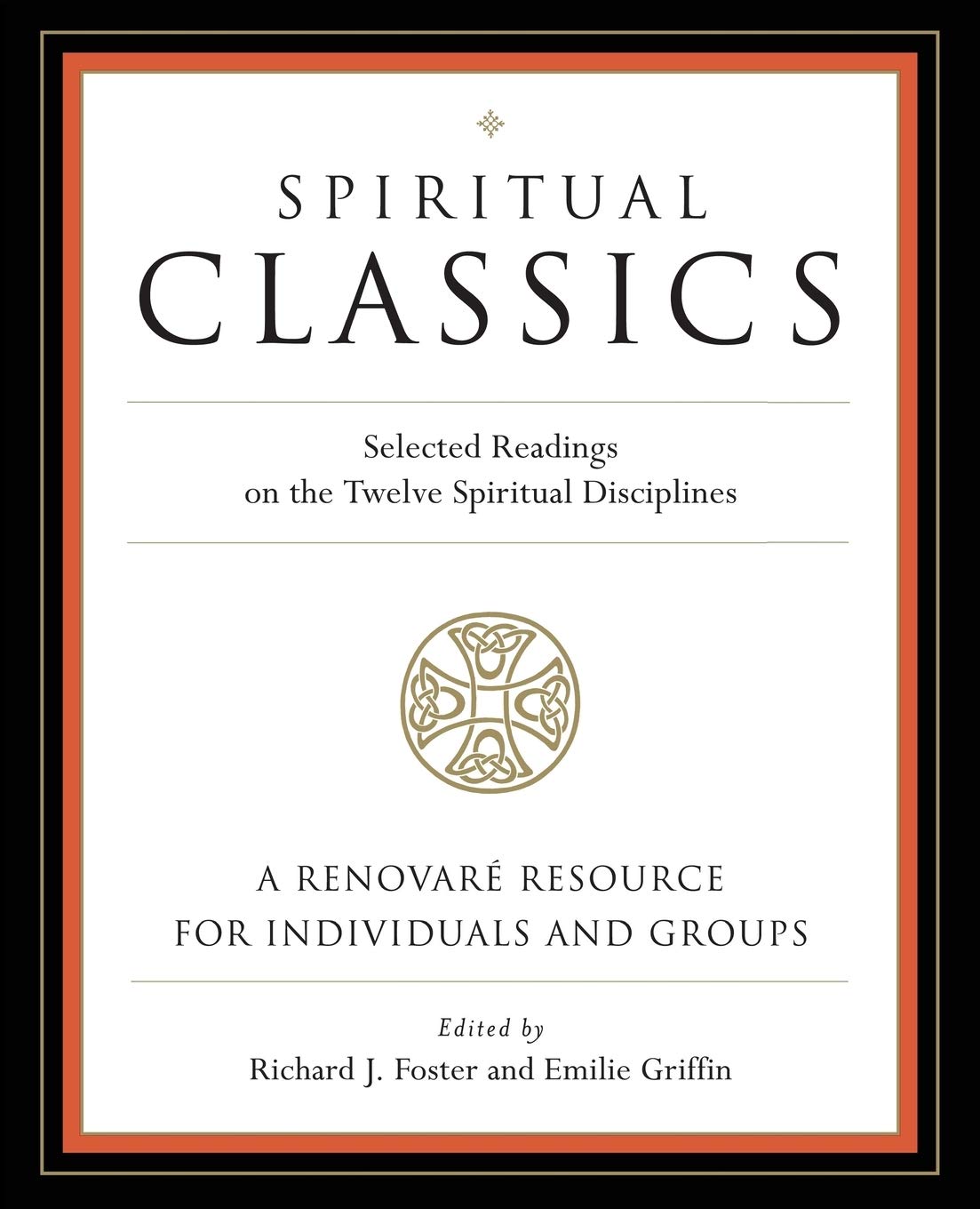 Spiritual Classics: Selected Readings