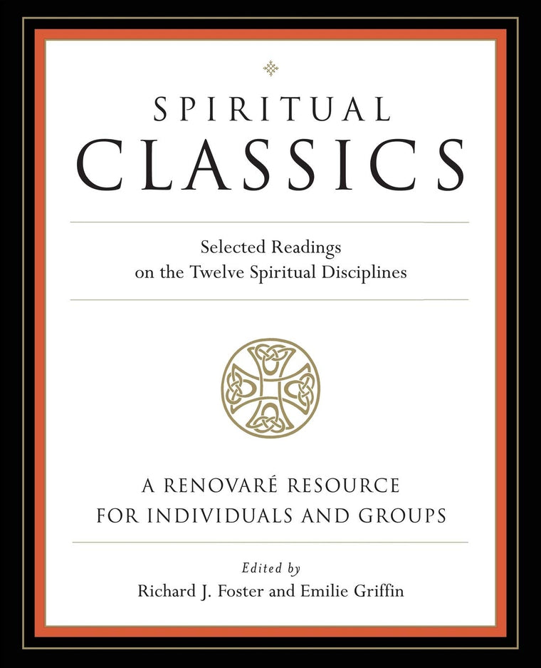 Spiritual Classics: Selected Readings