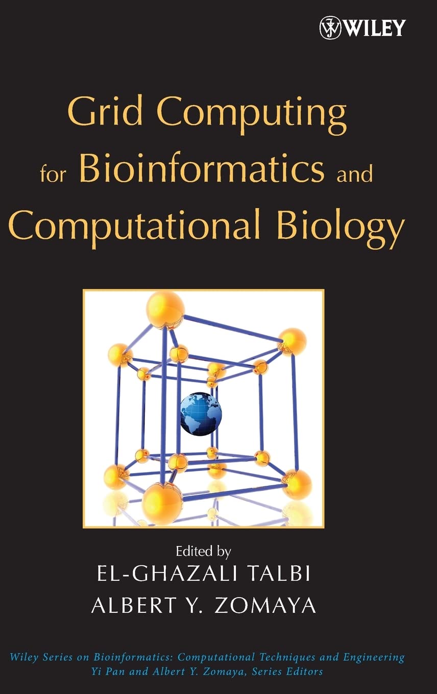 Grid Computing for Bioinformatics and Computational Biology (Wiley Series in Bioinformatics)