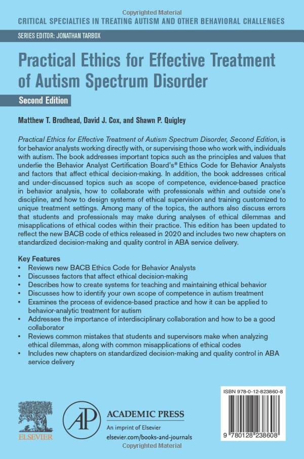 Practical Ethics for Effective Treatment of Autism Spectrum Disorder (Critical Specialties in Treating Autism and other Behavioral Challenges)