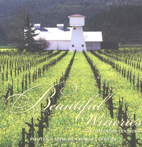 Beautiful Wineries of Wine Country