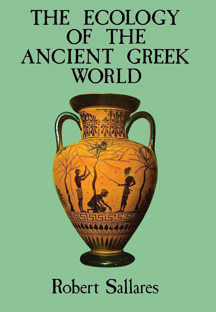 The Ecology of the Ancient Greek World (British History in Perspective)