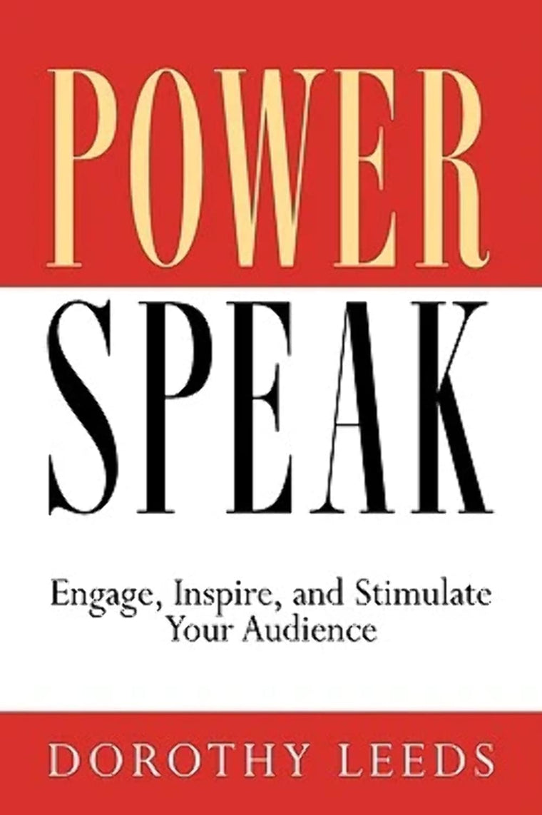 Power Speak: Engage, Inspire, and Stimulate Your Audience