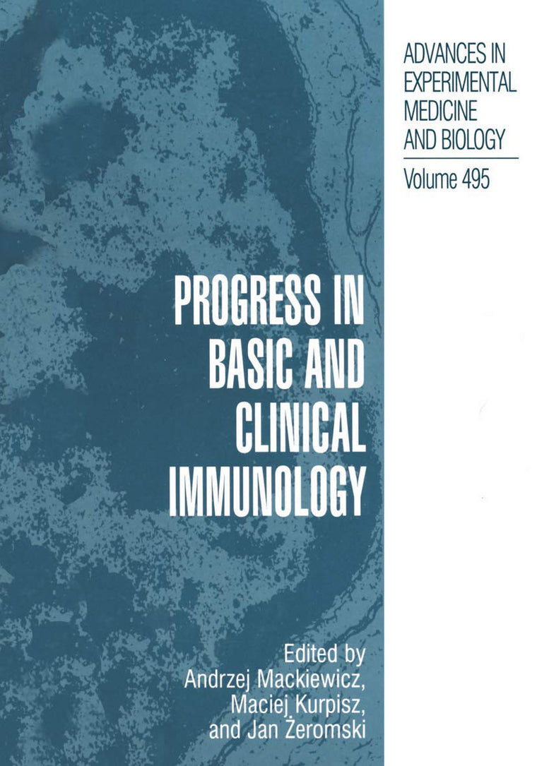 Progress in Basic and Clinical Immunology (Advances in Experimental Medicine and Biology, 495)