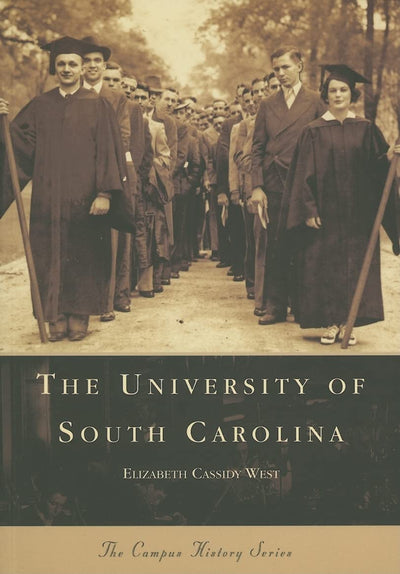 The University of South Carolina (SC) (Campus History Series)