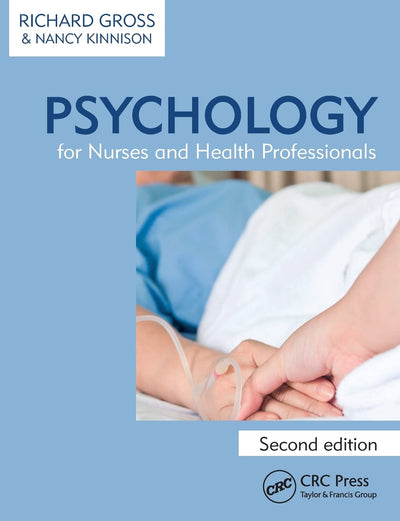 Psychology for Nurses and Health Professionals, Second Edition
