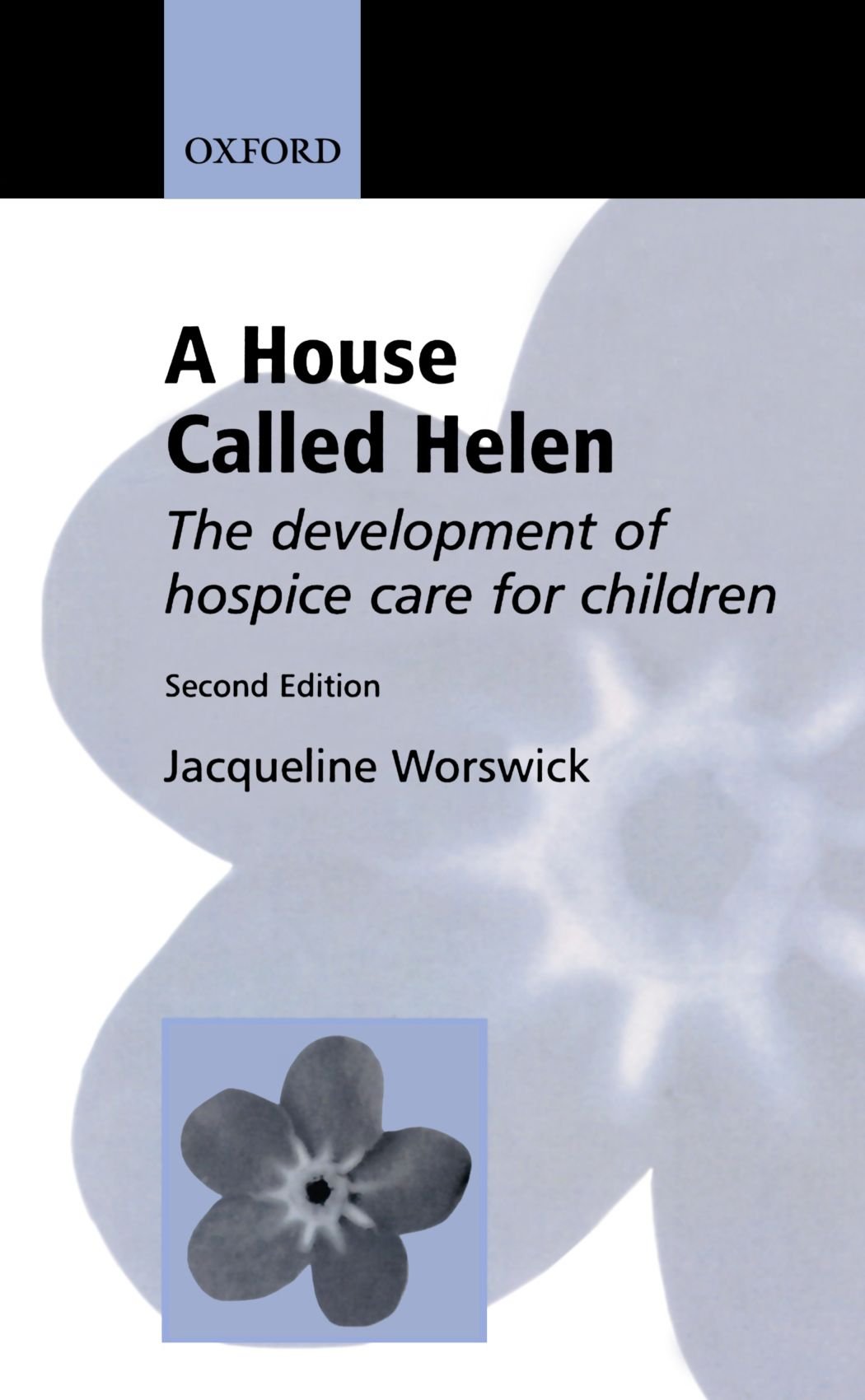 A House Called Helen: The Development of Hospice Care for Ch