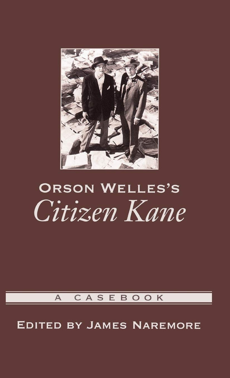 Orson Welles's Citizen Kane: A Casebook (Casebooks in Criticism)