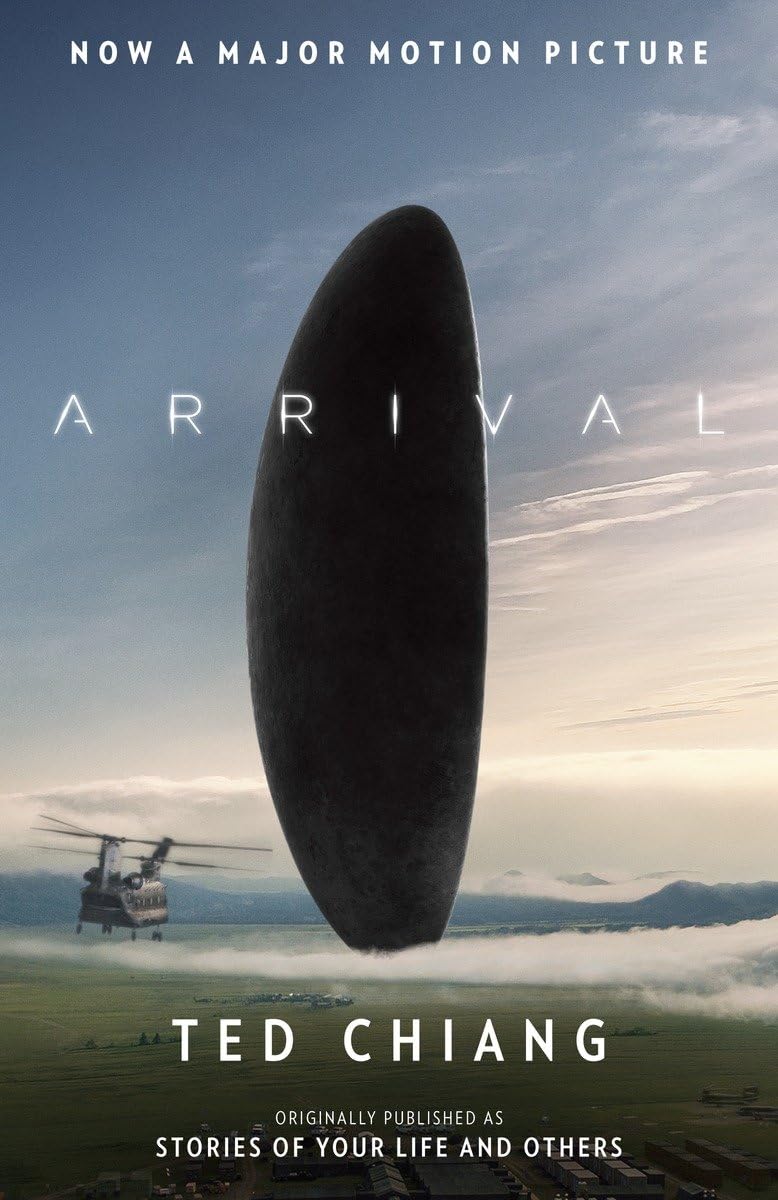 Arrival (Stories of Your Life MTI) by Chiang, Ted