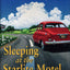 Sleeping At the Starlite Motel and Other Adventures On the Way Back Home