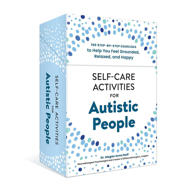 Self-Care Activities for Autistic People: 100 Step-by-Step Exercises to Help You Feel Grounded, Relaxed, and Happy (Self-Care for Autistic People)