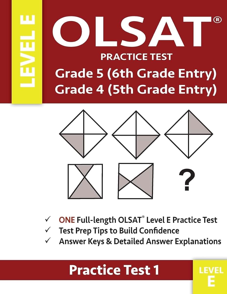 OLSAT Practice Test Grade 5 (6th Grade Entry) & Grade 4 (5th Grade Entry)-Level E-Test 1: One OLSAT E Practice Test, Gifted and Talented 6th Grade & ... 5 Test For Sixth Grade Entry, Otis-Lennon