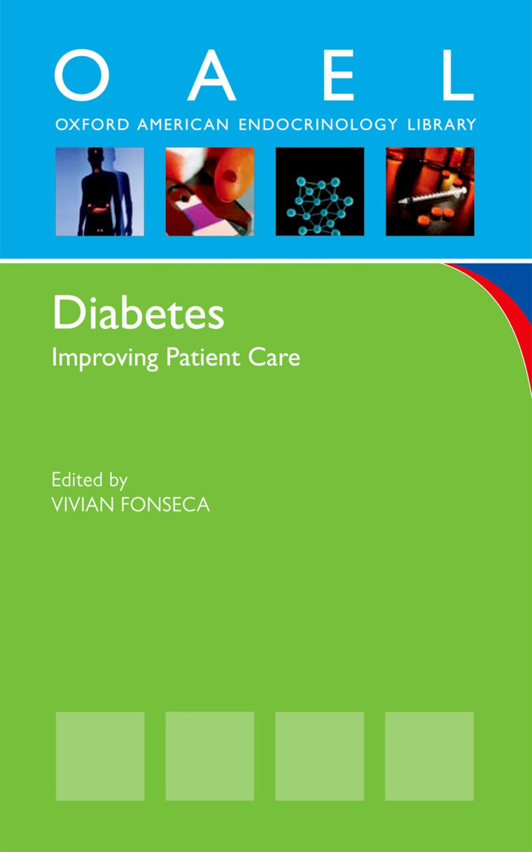 Diabetes: Improving Patient Care (Oxford American Endocrinology Library)