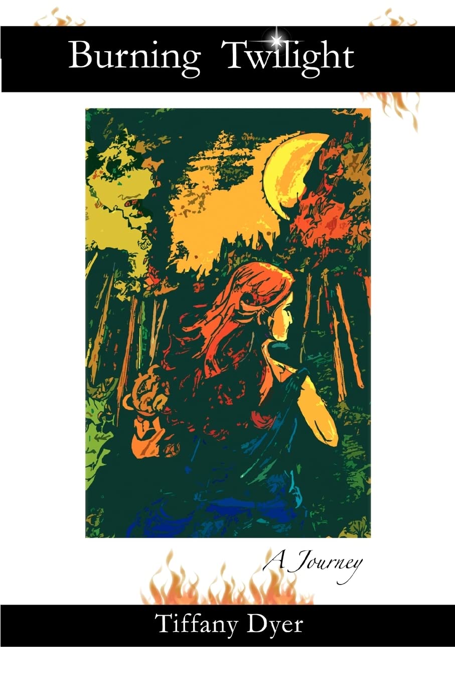 Burning Twilight: A Journey