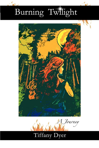 Burning Twilight: A Journey