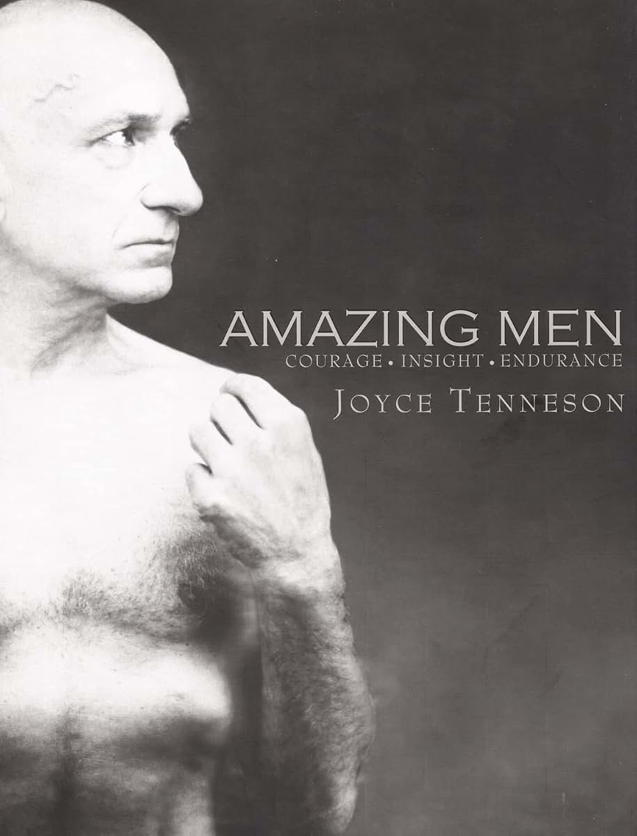 Amazing Men: Courage, Insight, Endurance