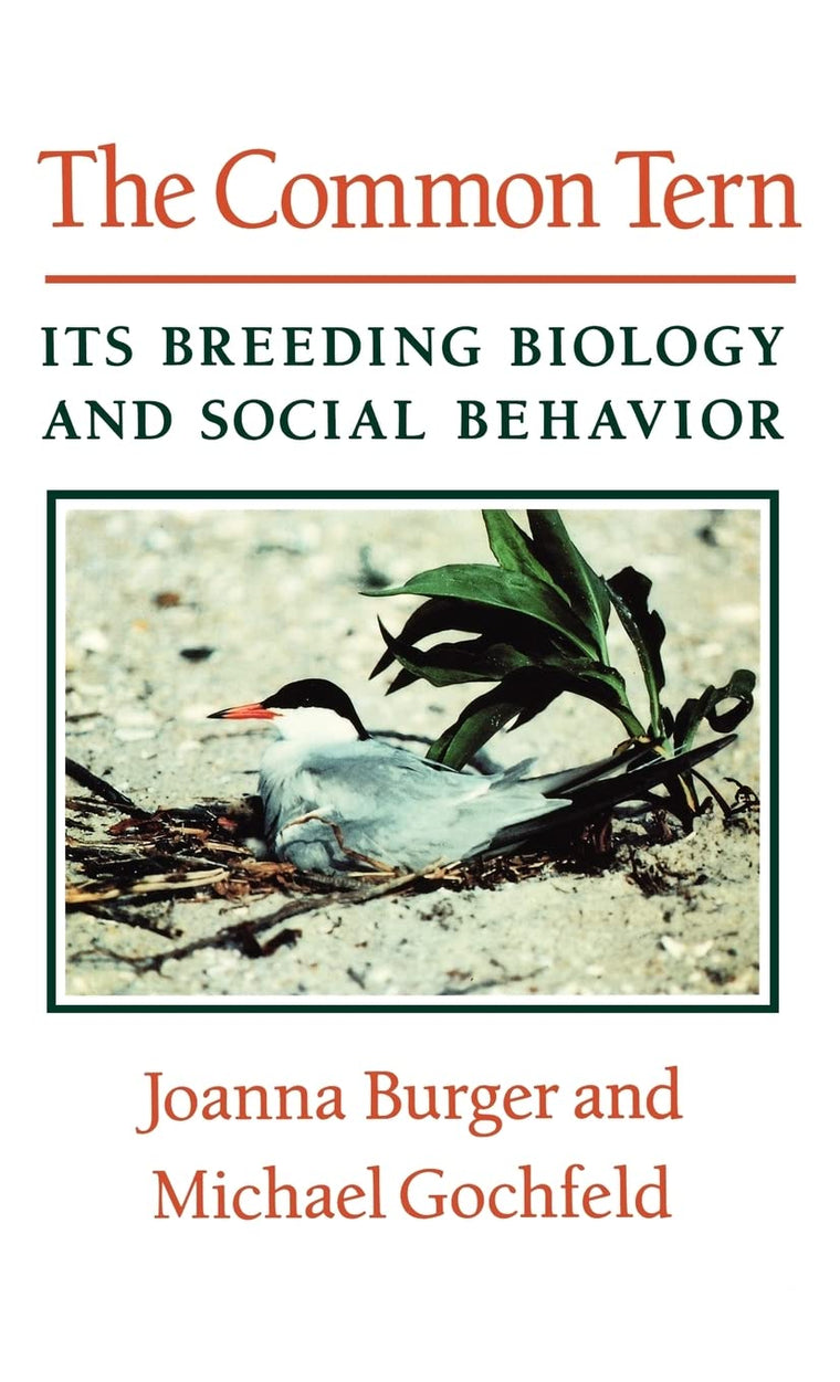 The Common Tern: Its Breeding Biology and Social Behavior