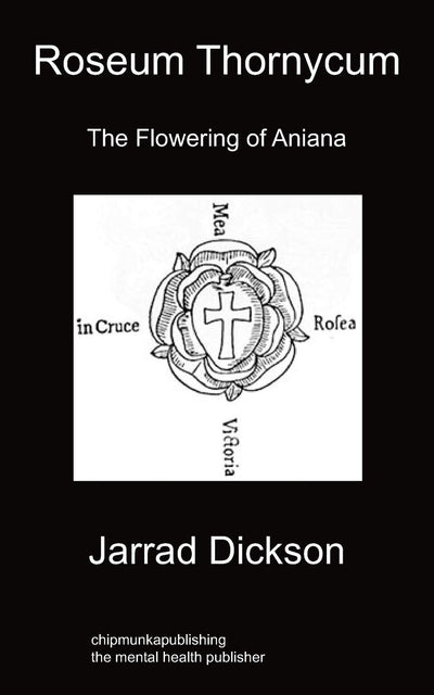 Roseum Thornycum: The Flowering of Aniana