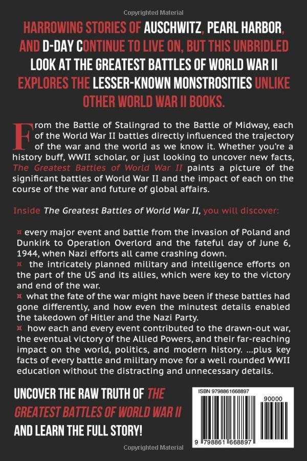 The Greatest Battles of World War II: A World at War:World War II Battles that Shaped the Course of History (World War II: A Comprehensive History)