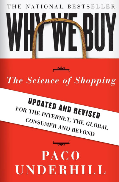 Why We Buy: The Science of Shopping--Updated and Revised for