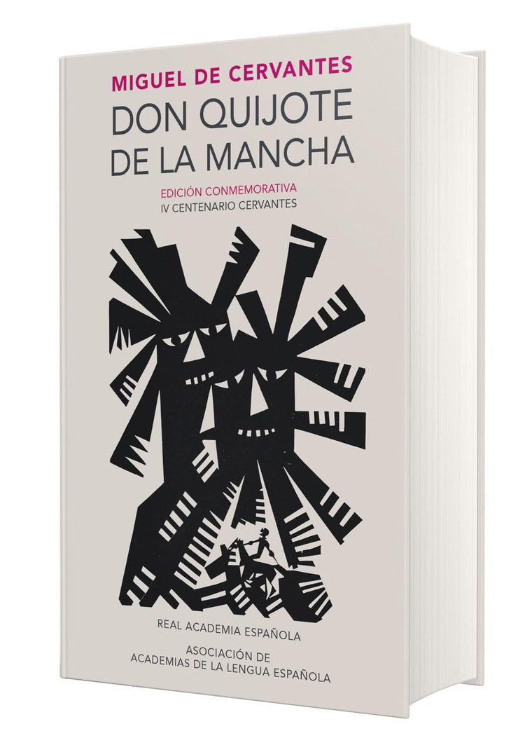 Don Quijote de la Mancha (Edicin conmemorativa de la RAE y la ASALE) / Don Quixote de la Mancha. RAE (Spanish Edition)
