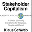 Stakeholder Capitalism: A Global Economy that Works for Progress, People and Planet