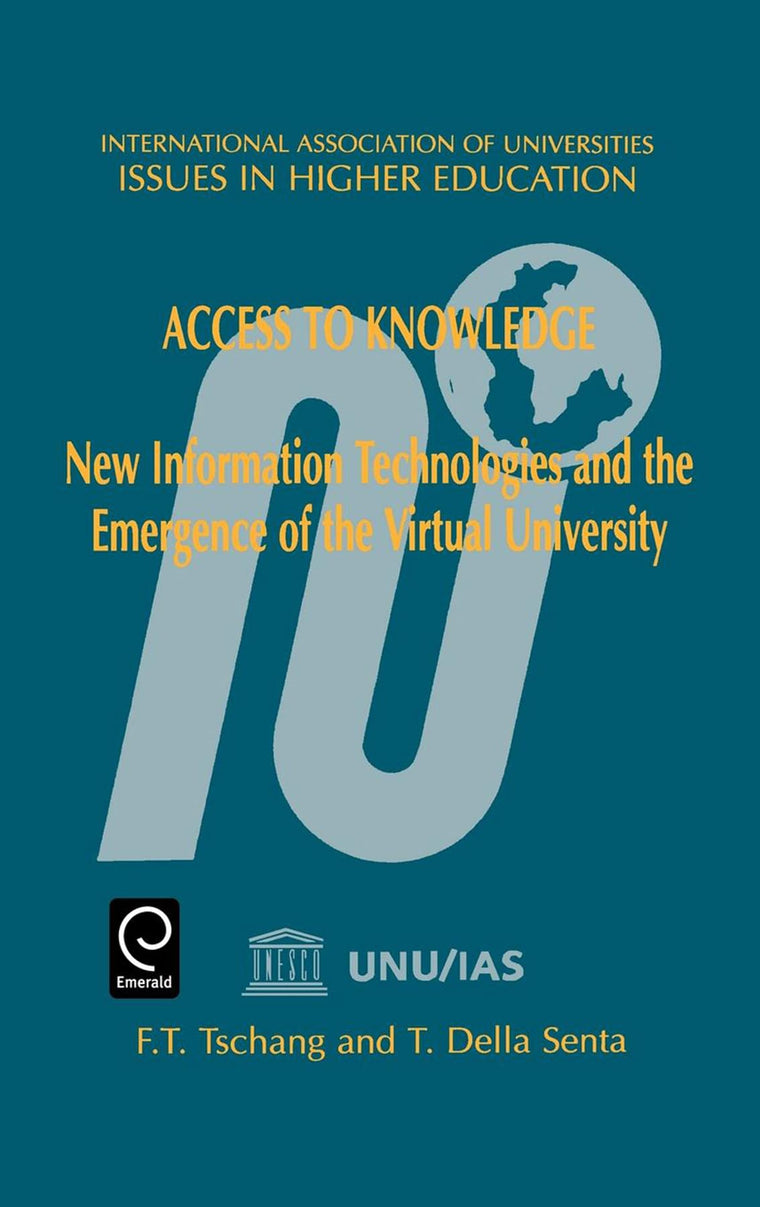 Access to Knowledge: New Information Technologies and the Emergence of the Virtual University (Issues in Higher Education, 16)
