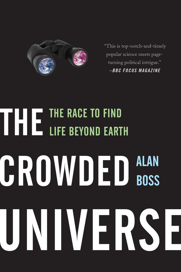 The Crowded Universe: The Race to Find Life Beyond Earth (Bl