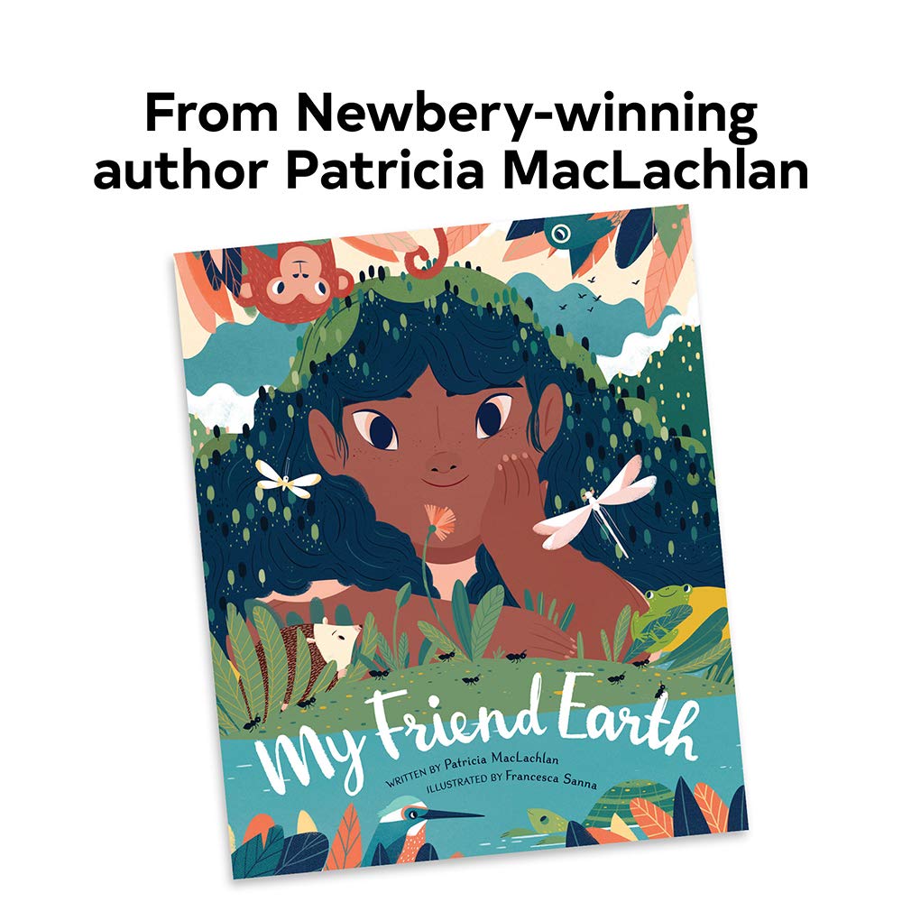 My Friend Earth: (Earth Day Books with Environmentalism Message for Kids, Saving Planet Earth, Our Planet Book)
